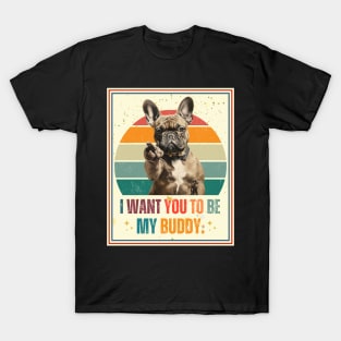 French Bulldogs i want you pointing style T-Shirt